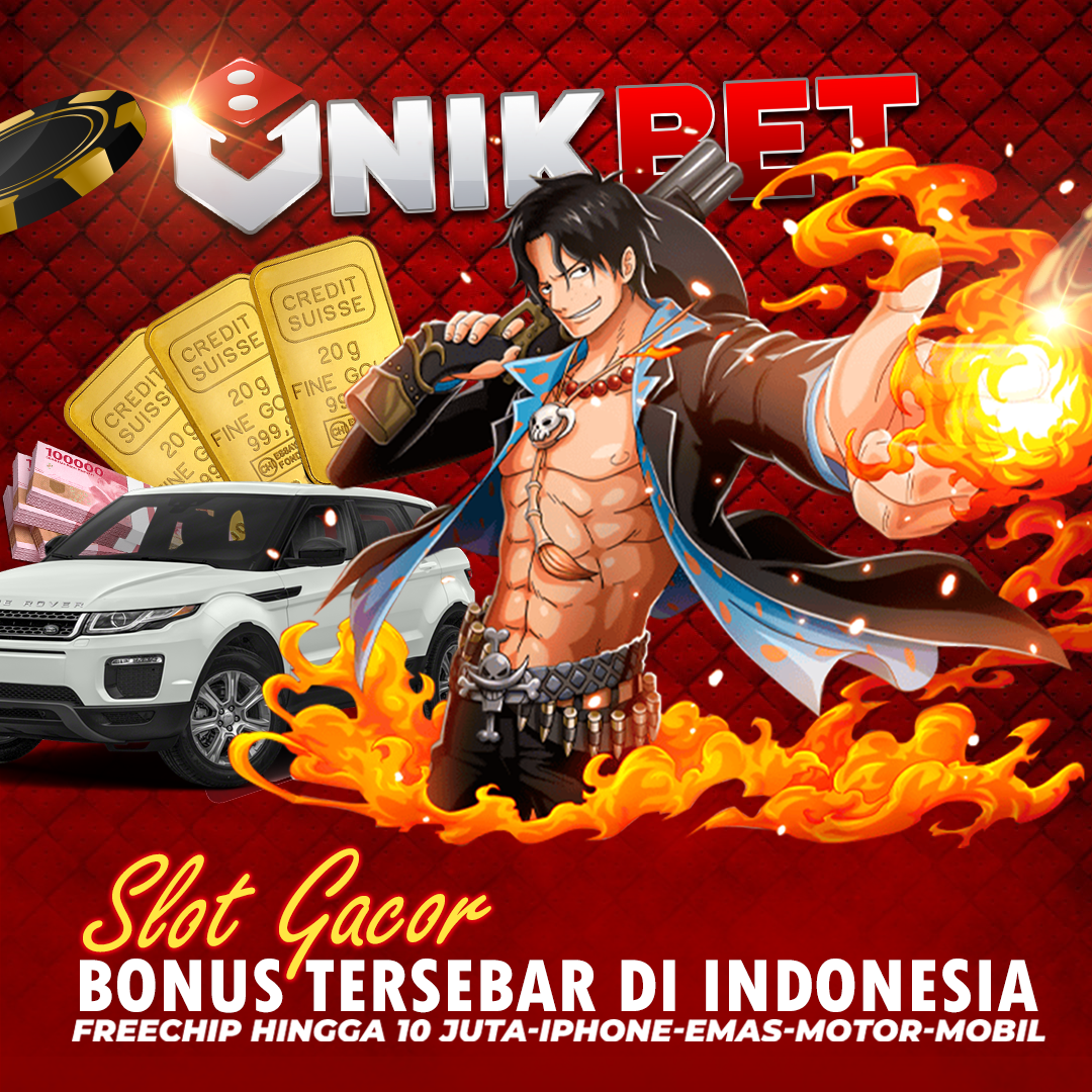 UNIKBET: Situs Judi Slot Freechip Bonus Terbesar di Indonesia